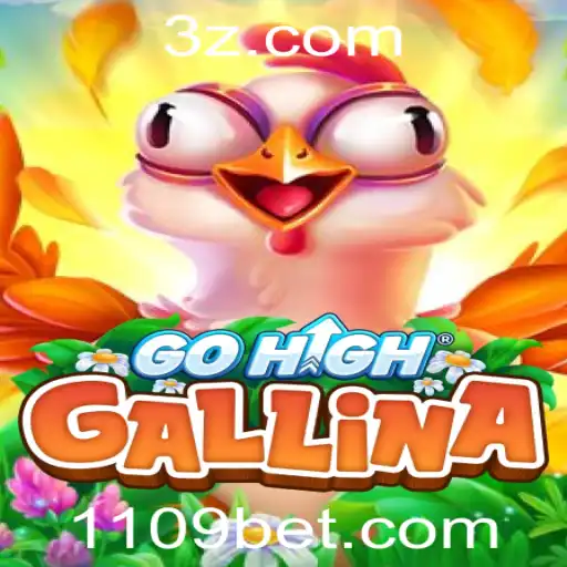 Descubra o Empolgante Mundo de GoHighGallina com 109bet